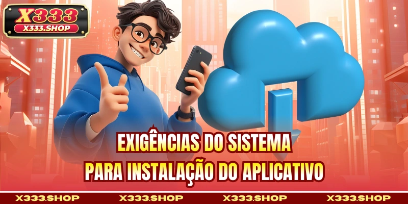 Exigências do sistema para instalação do aplicativo