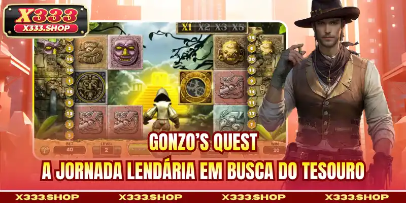 Gonzo’s Quest - A jornada lendária em busca do tesouro