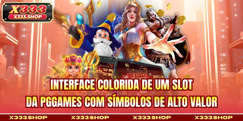 Interface colorida de um slot da PGGames com símbolos de alto valor