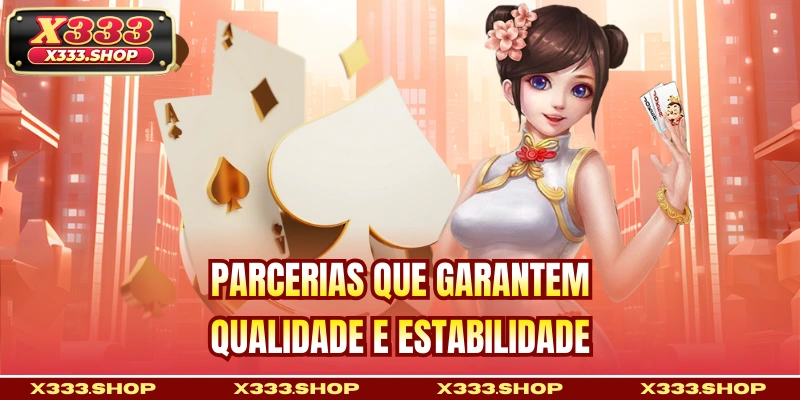 Parcerias que garantem qualidade e estabilidade