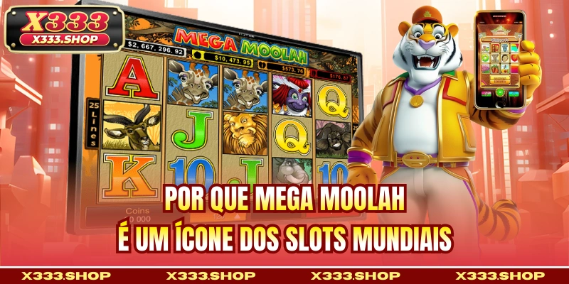 Por que Mega Moolah é um ícone dos slots mundiais