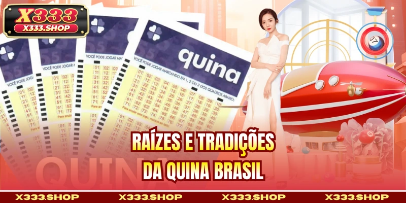 Raízes e tradições da Quina Brasil