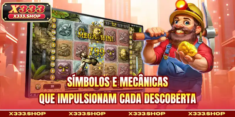 Símbolos e mecânicas que impulsionam cada descoberta