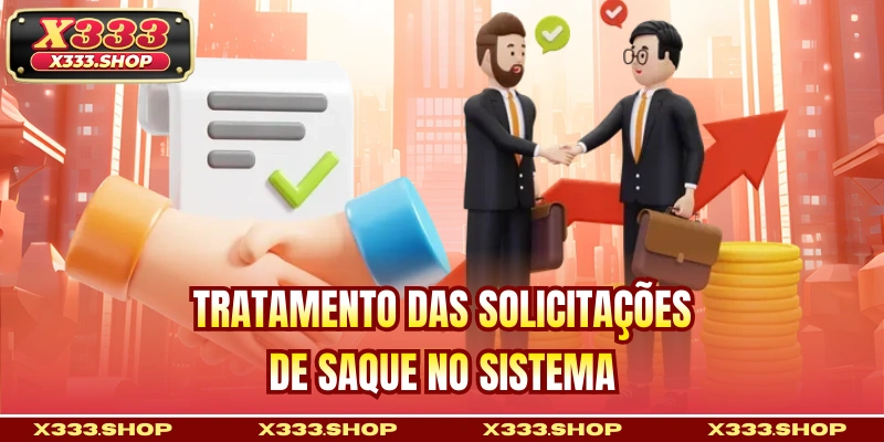 Tratamento das solicitações de saque no sistema